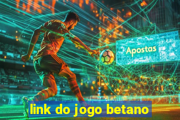 link do jogo betano